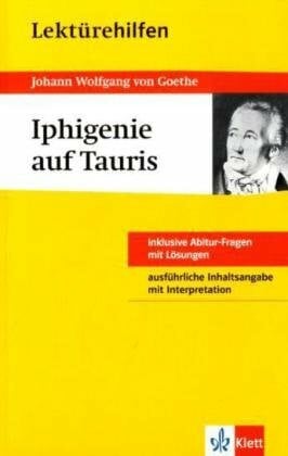 Lektürehilfen Johann Wolfgang von Goethe 'Iphigenie auf Tauris'