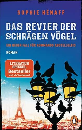 Segerer, Katrin Das Revier der schrägen Vögel: Ein neuer Fall für Kommando Abstellgleis - Roman (Kommando Abstellgleis ermittelt, Band 2)