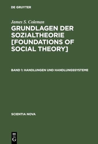 Wiese, Martina Grundlagen der Sozialtheorie, in 3 Bdn., Bd.1, Handlungen und Handlungssysteme (Scientia Nova)