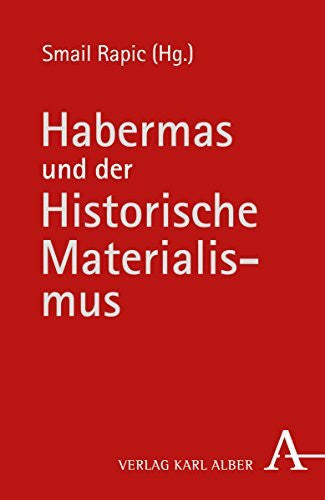Wolf-Gazo, Ernest Habermas und der Historische Materialismus