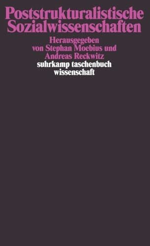 Reckwitz, Andreas Poststrukturalistische Sozialwissenschaften (suhrkamp taschenbuch wissenschaft)