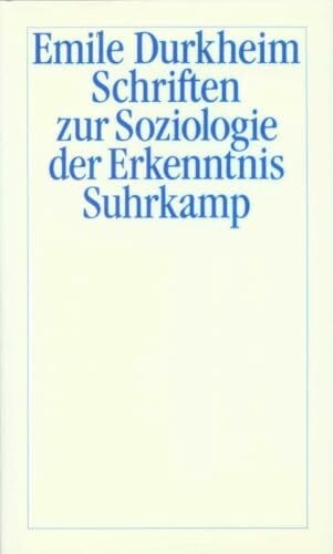 Bischoff, Michael Schriften zur Soziologie der Erkenntnis: Hrsg. v. Hans Joas