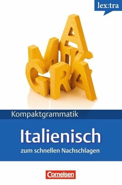 Lehmann, Martin Lextra - Italienisch - Kompaktgrammatik / A1-B1 - Italienische Grammatik: Lernerhandbuch: Niveau A1-B1