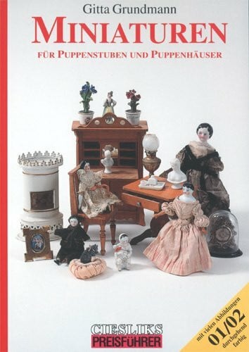 Gitta Grundmann Miniaturen 01/02: Für Puppenstuben und Puppenhäuser