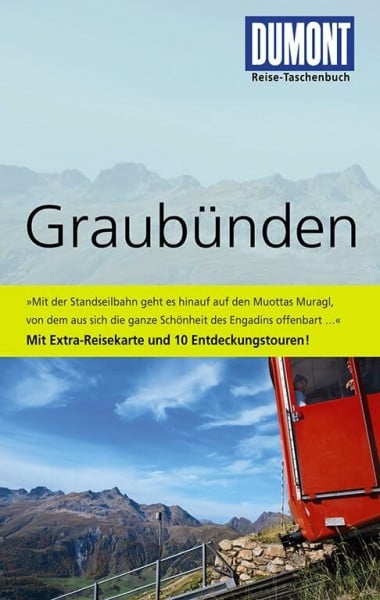 Eue, Johannes DuMont Reise-Taschenbuch Reiseführer Graubünden: mit Extra-Reisekarte