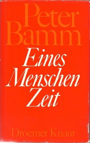Bamm, Peter Eines Menschen Zeit