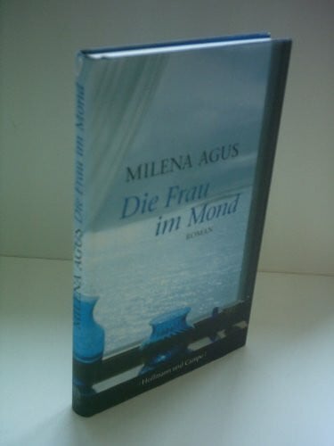 Monika Köpfer Die Frau im Mond: Roman