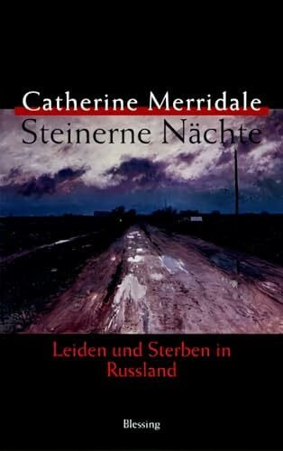Schuler, Karin Steinerne Nächte: Leiden und Sterben in Russland