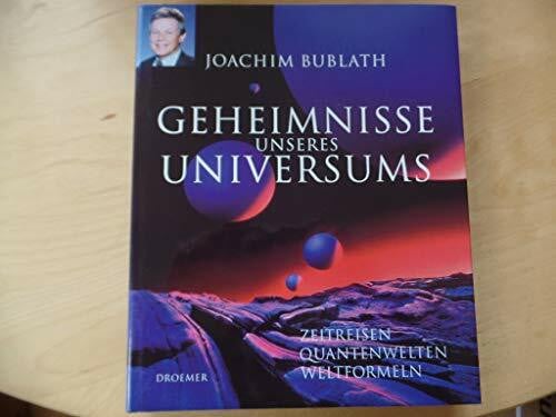 Bublath, Joachim Geheimnisse unseres Universums