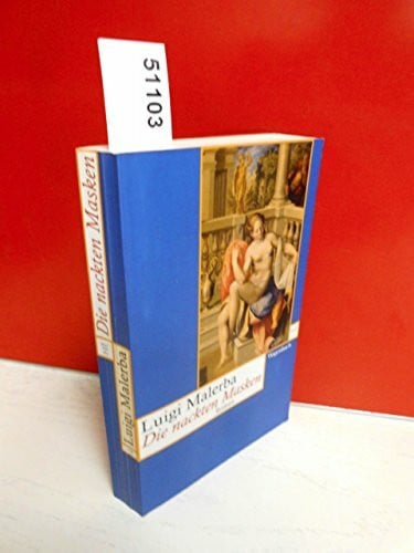 Luigi Malerba Die nackten Masken: Roman (Wagenbachs andere Taschenbücher)
