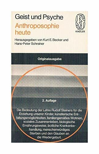 Kurt E. Becker Anthroposophie heute. (= Edition 'Geist und Psyche', Bd. 2224)