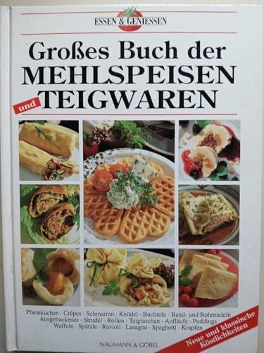 unbekannt Feine Mehlspeisen und raffinierte Teigwaren