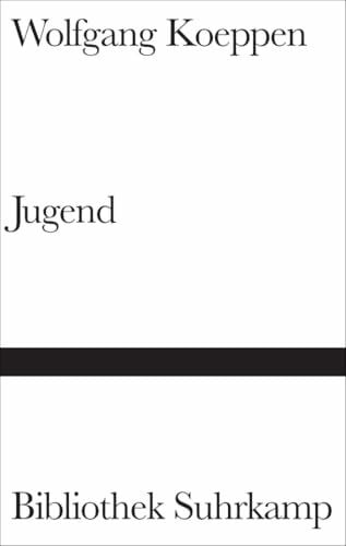 Koeppen, Wolfgang Jugend (Bibliothek Suhrkamp)