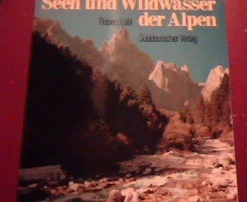 Löbl Robert Seen und Wildwasser der Alpen