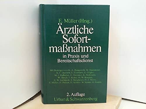 Erhard Müller Ärztliche Sofortmaßnahmen in Praxis und Bereitschaftsdienst