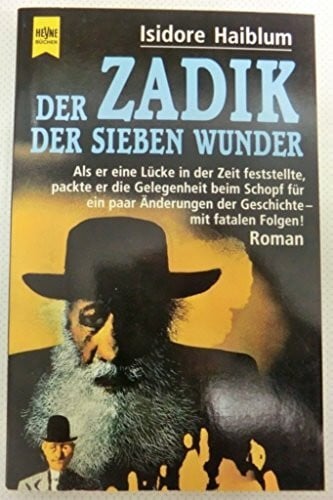 Haiblum, Isidore Der Zadik der sieben Wunder: Roman