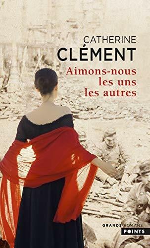 Clément, Catherine Aimons-nous les uns les autres: Roman