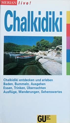 Weiß, Helmuth. Merian live!: Chalkidiki