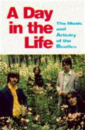 Hertsgaard, Mark A Day in the Life: Music and Artistry of the 'Beatles'