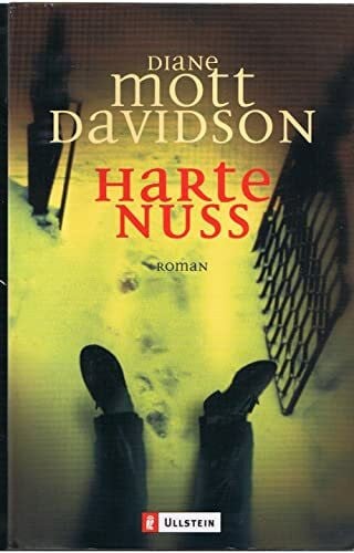Davidson, Diane Mott Harte Nuss: Roman. Mit Rezepten. Aus d. Amerikan. v. Ursula Walther