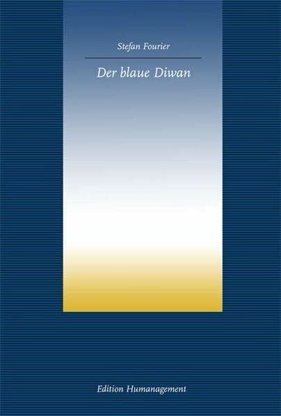 Fourier, Stefan Der blaue Diwan