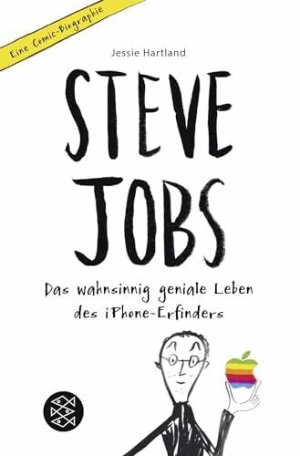 Schimming, Ulrike Steve Jobs – Das wahnsinnig geniale Leben des iPhone-Erfinders. Eine Comic-Biographie