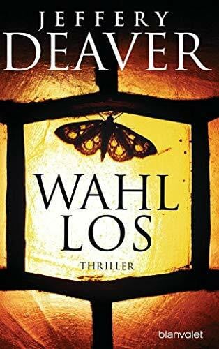 Deaver, Jeffery Wahllos: Thriller (Kathryn-Dance-Thriller, Band 4)