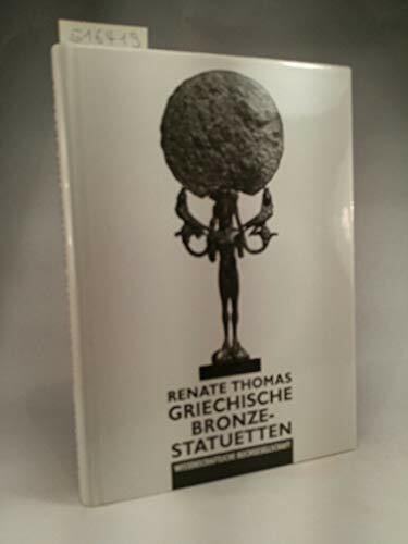 Thomas, Renate Griechische Bronzestatuetten
