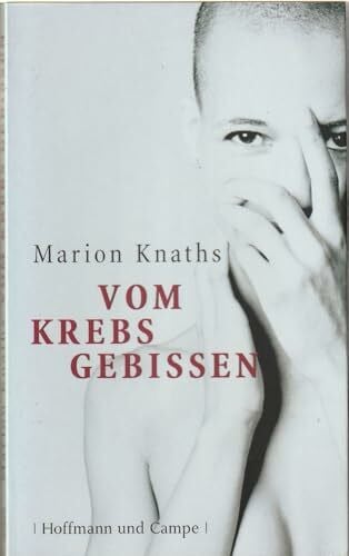Knaths, Marion Vom Krebs gebissen