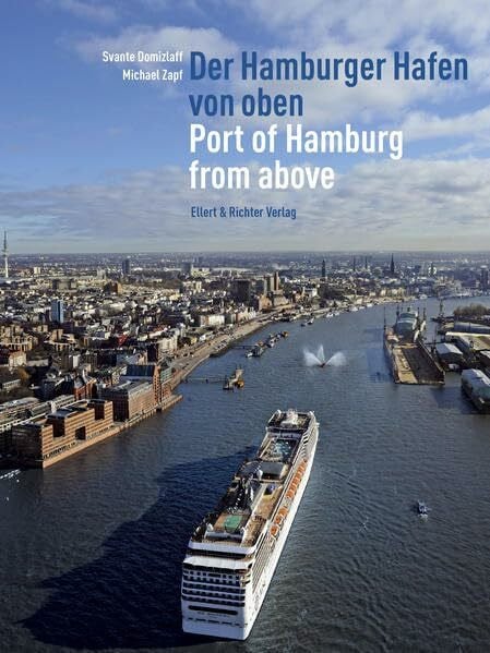 Svante Domitzlaff Der Hamburger Hafen von oben: Port of Hamburg from above