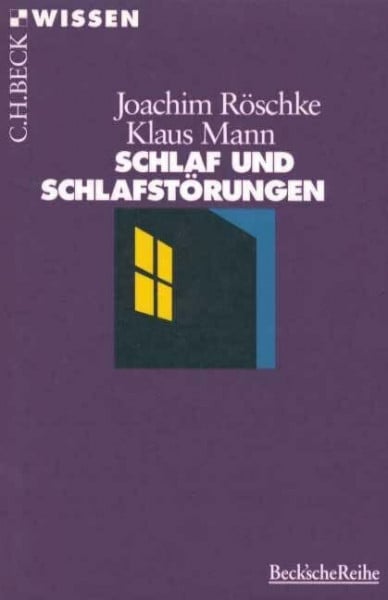 Mann, Klaus Schlaf und Schlafstörungen (C.H.BECK Wissen)
