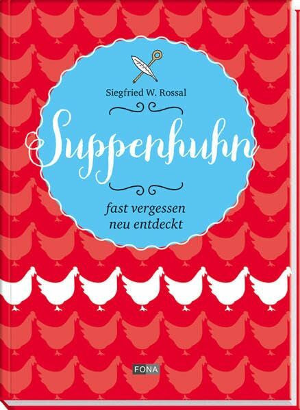 Delessert, Pierre-Michel Suppenhuhn: fast vergessen - neu entdeckt