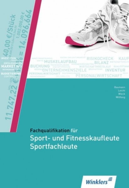 Jecht, Hans Fachqualifikation für Sport- und Fitnesskaufleute; Sportfachleute: Fachqualifikation für Sport- und Fitnesskaufleute und Sportfachleute: Schülerband ... für die neuen Dienstleistungsberufe)