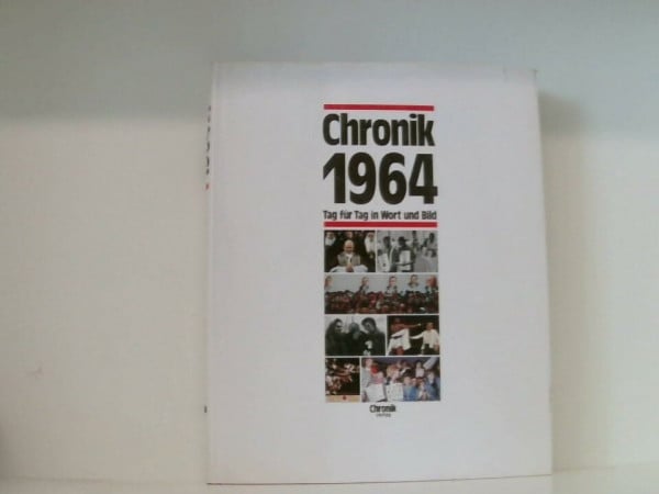 Lemcke, Jutta Chronik 1964 (Chronik / Bibliothek des 20. Jahrhunderts. Tag für Tag in Wort und Bild)