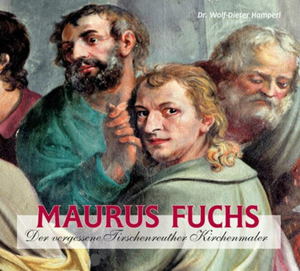 Wilck, Karin Maurus Fuchs: Der vergessene Tirschenreuther Kirchenmaler