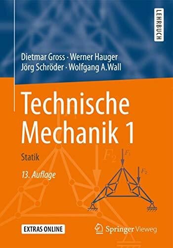 Wall, Wolfgang A. Technische Mechanik 1: Statik (Springer-lehrbuch)