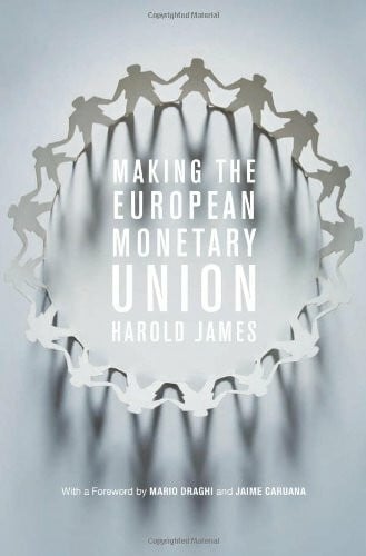 Caruana, Jaime Making the European Monetary Union: The Role of the Committee of Central Bank Governors and the Origins of the European Central Bank