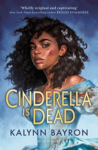 Bayron, Kalynn Cinderella Is Dead: A captivating twist on the classic fairytale