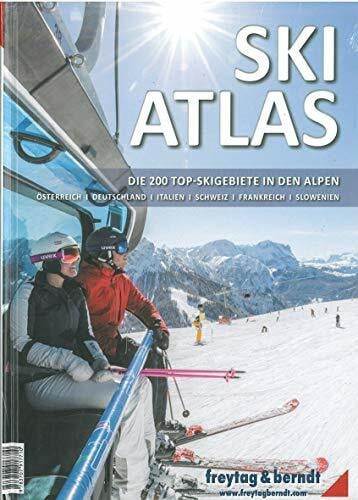 Freytag-Berndt und Artaria KG Ski-Atlas: Die 200 Top-Skigebiete in den Alpen (freytag & berndt Bücher + Specials)