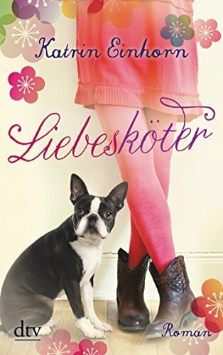 Einhorn, Katrin Liebesköter: Roman