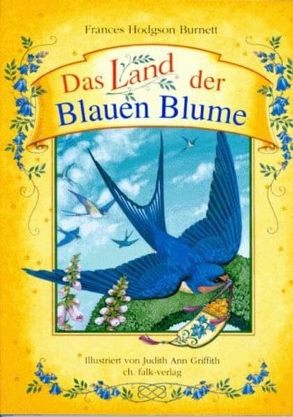 Griffith, Judith A Das Land der Blauen Blume (Spirituelle Kinderbücher)
