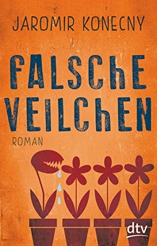 Konecny, Jaromir Falsche Veilchen: Roman