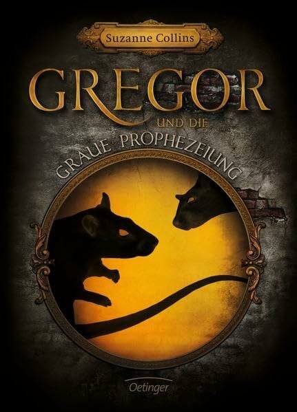 Knappe, Joachim Gregor 1. Gregor und die graue Prophezeiung (Gregor im Unterland, Band 1)