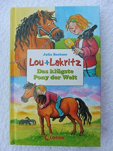 Wiechmann, Heike Lou + Lakritz - Das klügste Pony der Welt
