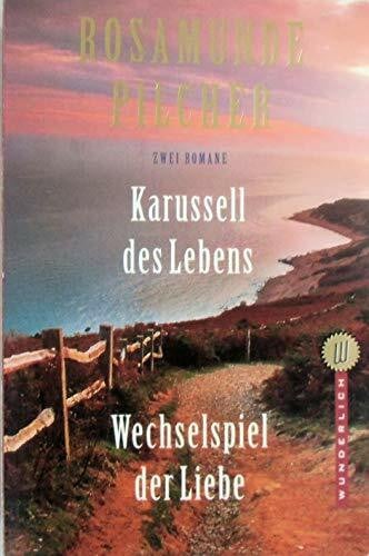 Pilcher, Rosamunde Karussell des Lebens /Wechselspiel der Liebe: Zwei Romane (Wunderlich Taschenbuch)
