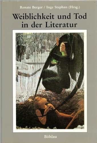 Inge Stephan Weiblichkeit und Tod in der Literatur