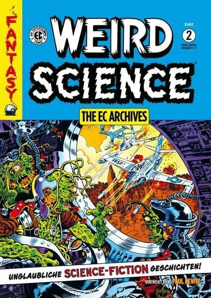 Gaines, Bill William Maxwell Weird Science Gesamtausgabe 2: The EC Archives (Weird Science EC Archives: Gesamtausgabe)