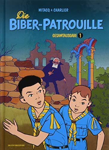 Sachse, Harald Die Biber-Patrouille: Band 1: 1954 - 1957 (Die Biber-Patrouille: Gesamtausgabe)