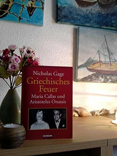 Wasel, Ulrike Griechisches Feuer: Maria Callas und Aristoteles Onassis