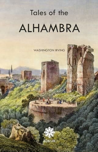 Irving, Washington Tales of the Alhambra
